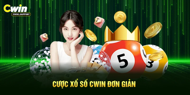 Cược xổ số CWIN đơn giản