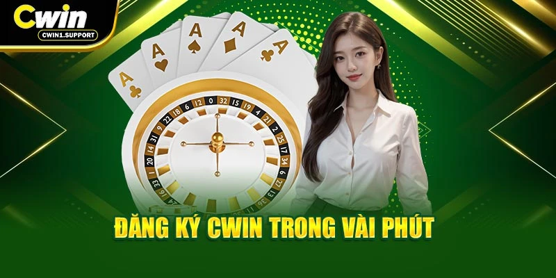 Đăng ký CWIN trong vài phút
