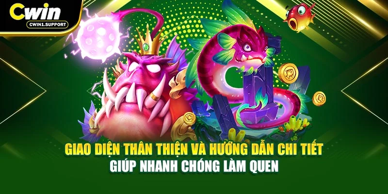 Giao diện thân thiện và hướng dẫn chi tiết giúp nhanh chóng làm quen
