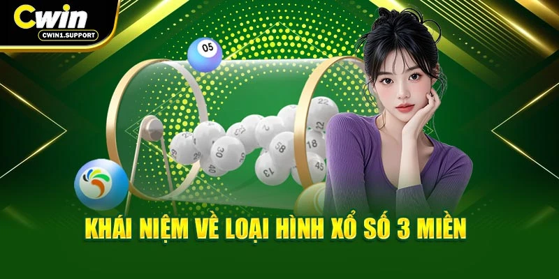 Khái niệm về loại hình xổ số 3 miền
