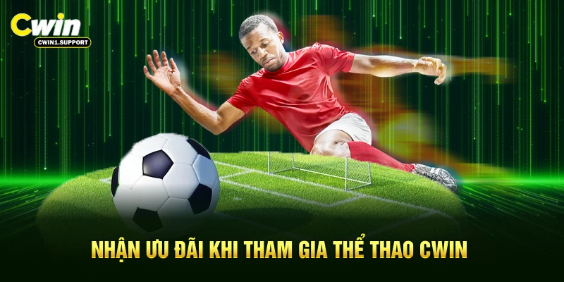 Nhận ưu đãi khi tham gia thể thao CWIN