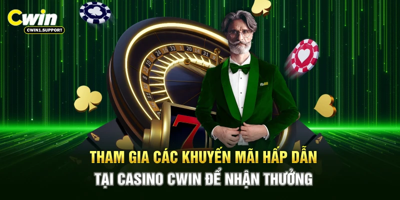 Tham gia các khuyến mãi hấp dẫn tại casino CWIN để nhận thưởng