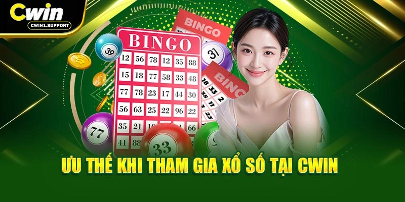 Ưu thế khi tham gia xổ số tại Cwin