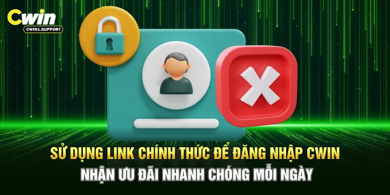 Giải quyết sự cố kịp thời để đăng nhập CWIN luôn thuận tiện, an toàn